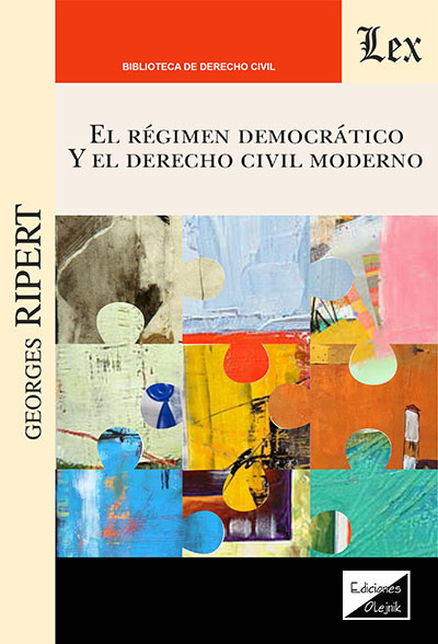 REGIMEN DEMOCRATICO Y EL DERECHO CIVIL MODERNO, EL