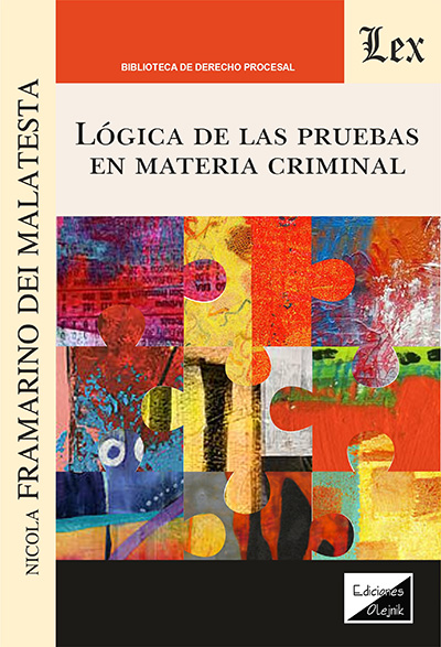 LOGICA DE LAS PRUEBAS EN MATERIA CRIMINAL