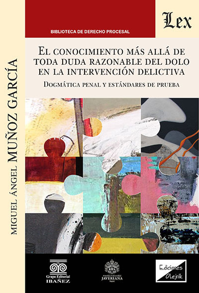 CONOCIMIENTO MAS ALLA DE TODA DUDA RAZONABLE DEL DOLO EN LA INTERVENCION DELICTIVA, EL