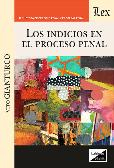 INDICIOS EN EL PROCESO PENAL, LOS