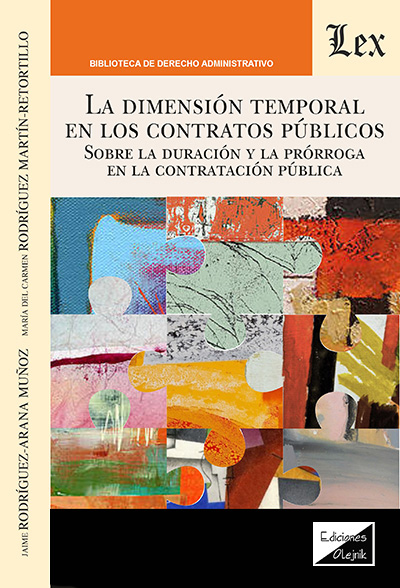 DIMENSION TEMPORAL EN LOS CONTRATOS PUBLICOS, LA