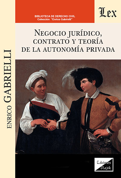 NEGOCIO JURIDICO, CONTRATO Y TEORIA DE LA AUTONOMIA PRIVADA
