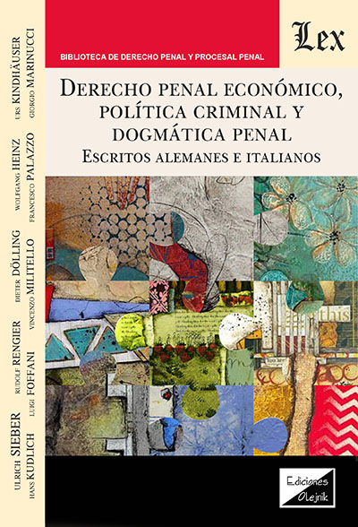 DERECHO PENAL ECONOMICO, POLITICA CRIMINAL Y DOGMATICA PENAL