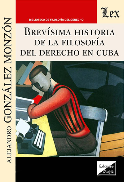 BREVISIMA HISTORIA DE LA FILOSOFIA DEL DERECHO EN CUBA