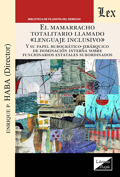 MAMARRACHO TOTALITARIO LLAMADO «LENGUAJE INCLUSIVO», EL
