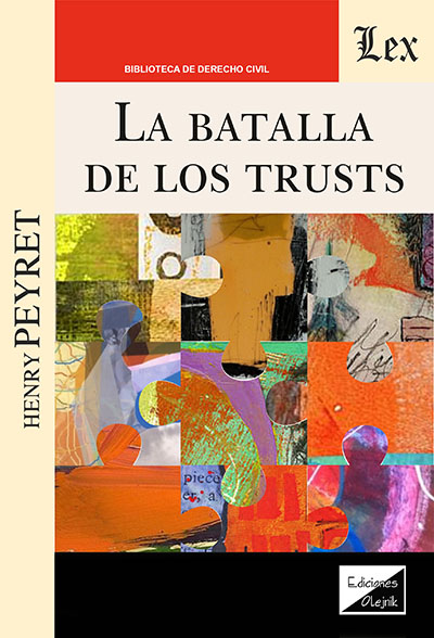 BATALLA DE LOS TRUSTS, LA