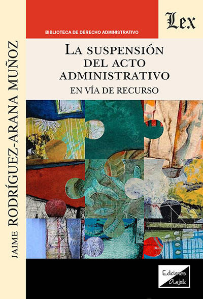 SUSPENSION DEL ACTO ADMINISTRATIVO, LA