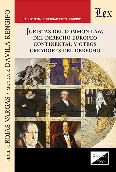 JURISTAS DEL COMMON LAW, DEL DERECHO EUROPEO CONTINENTAL Y OTROS CREADORES DEL DERECHO