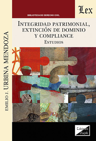 INTEGRIDAD PATRIMONIAL, EXTINCION DE DOMINIO Y COMPLIANCE