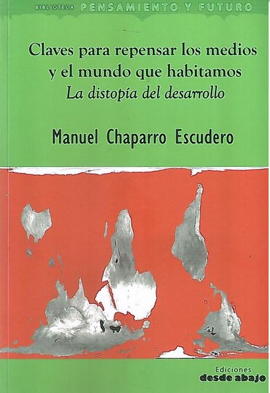 CLAVES PARA REPENSAR LOS MEDIOS Y EL MUNDO QUE HABITAMOS