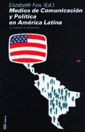 MEDIOS COMUNIC.POLITICA EN A.LAT
