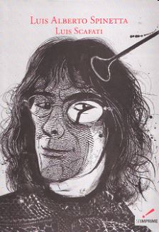 LUIS ALBERTO SPINETTA, LUIS SCAFATI