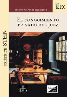 CONOCIMIENTO PRIVADO DEL JUEZ, EL (2018)