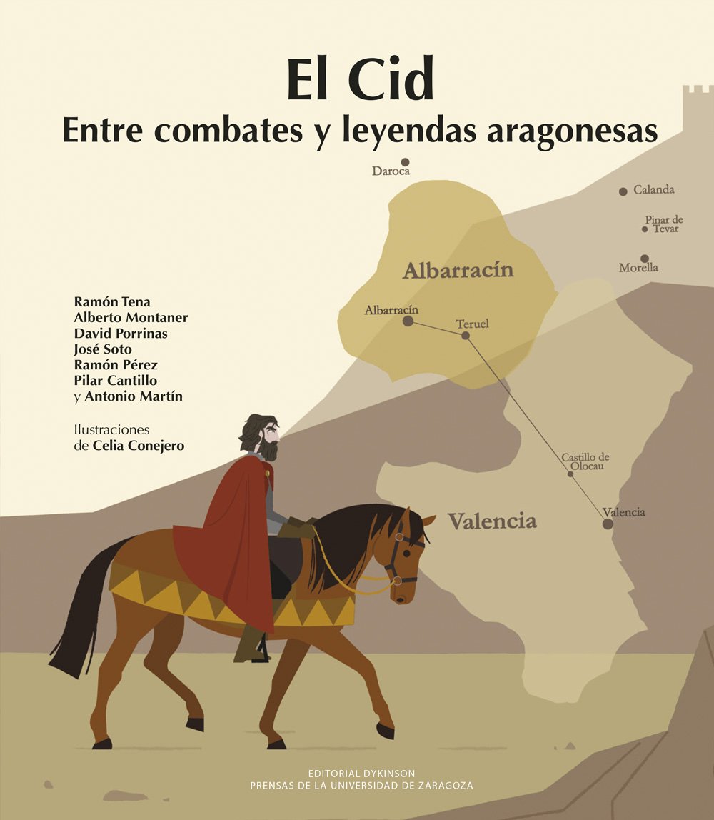 CID. ENTRE COMBATES Y LEYENDAS ARAGONESAS