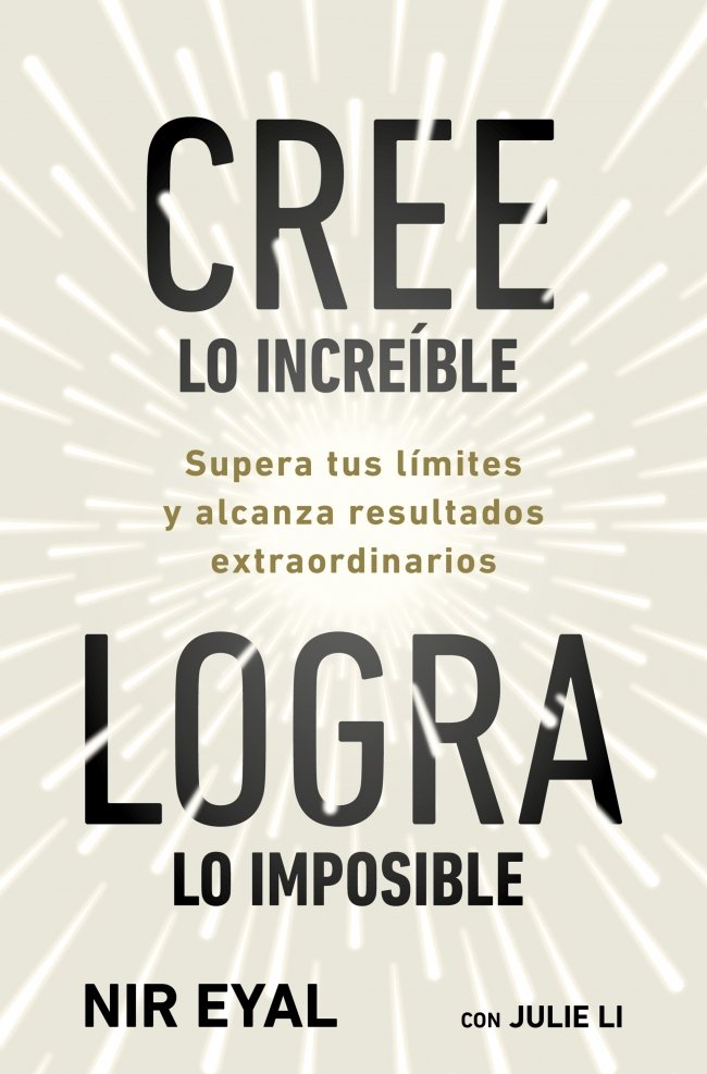 CREE LO INCREÍBLE, LOGRA LO IMPOSIBLE