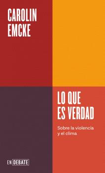 LO QUE ES VERDAD (SERIE ENDEBATE)