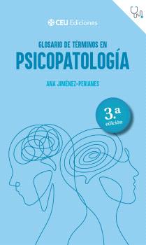 GLOSARIO DE TÉRMINOS EN PSICOPATOLOGÍA. 3ª EDICIÓN