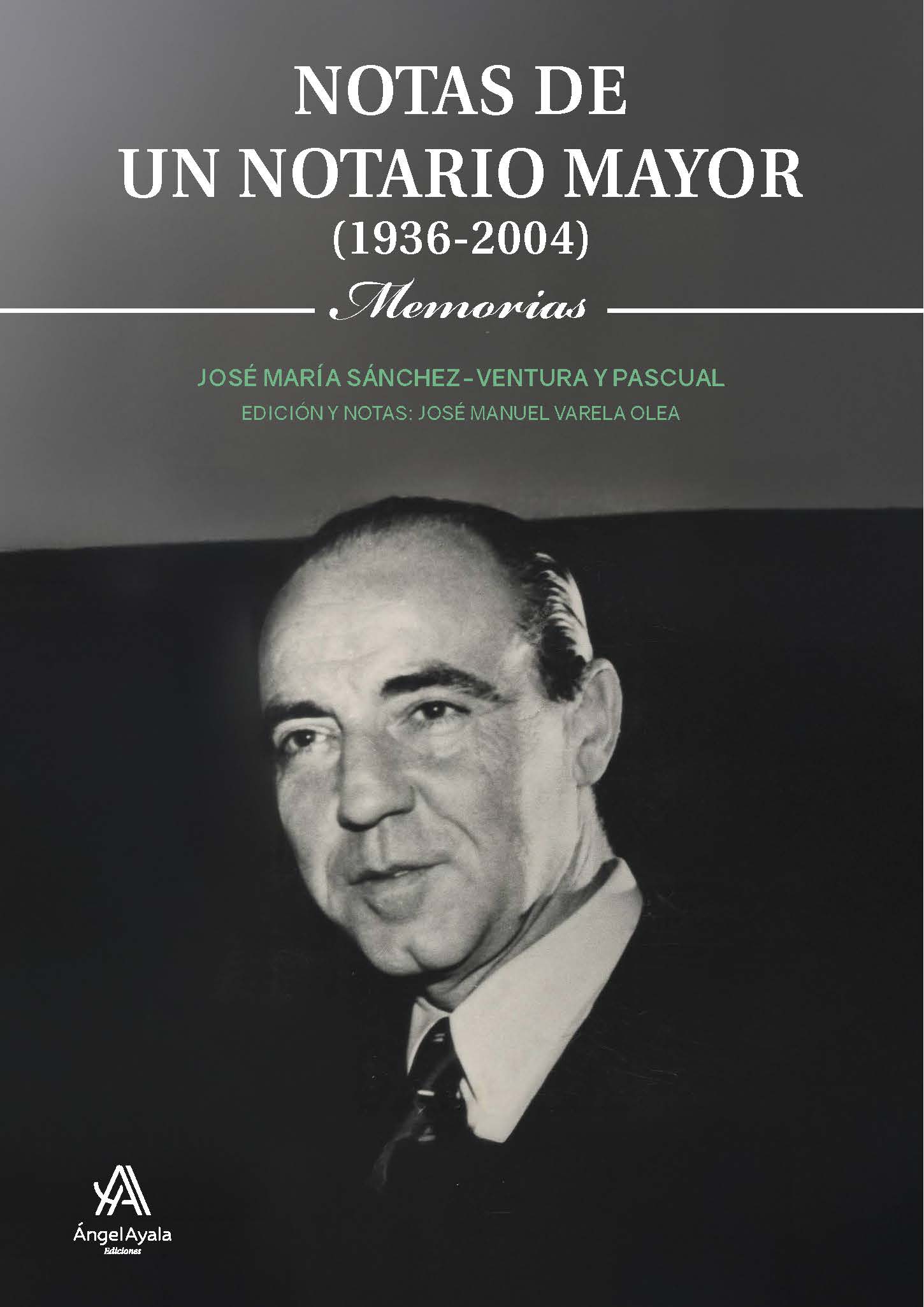 NOTAS DE UN NOTARIO MAYOR. (1936-2004) MEMORIAS