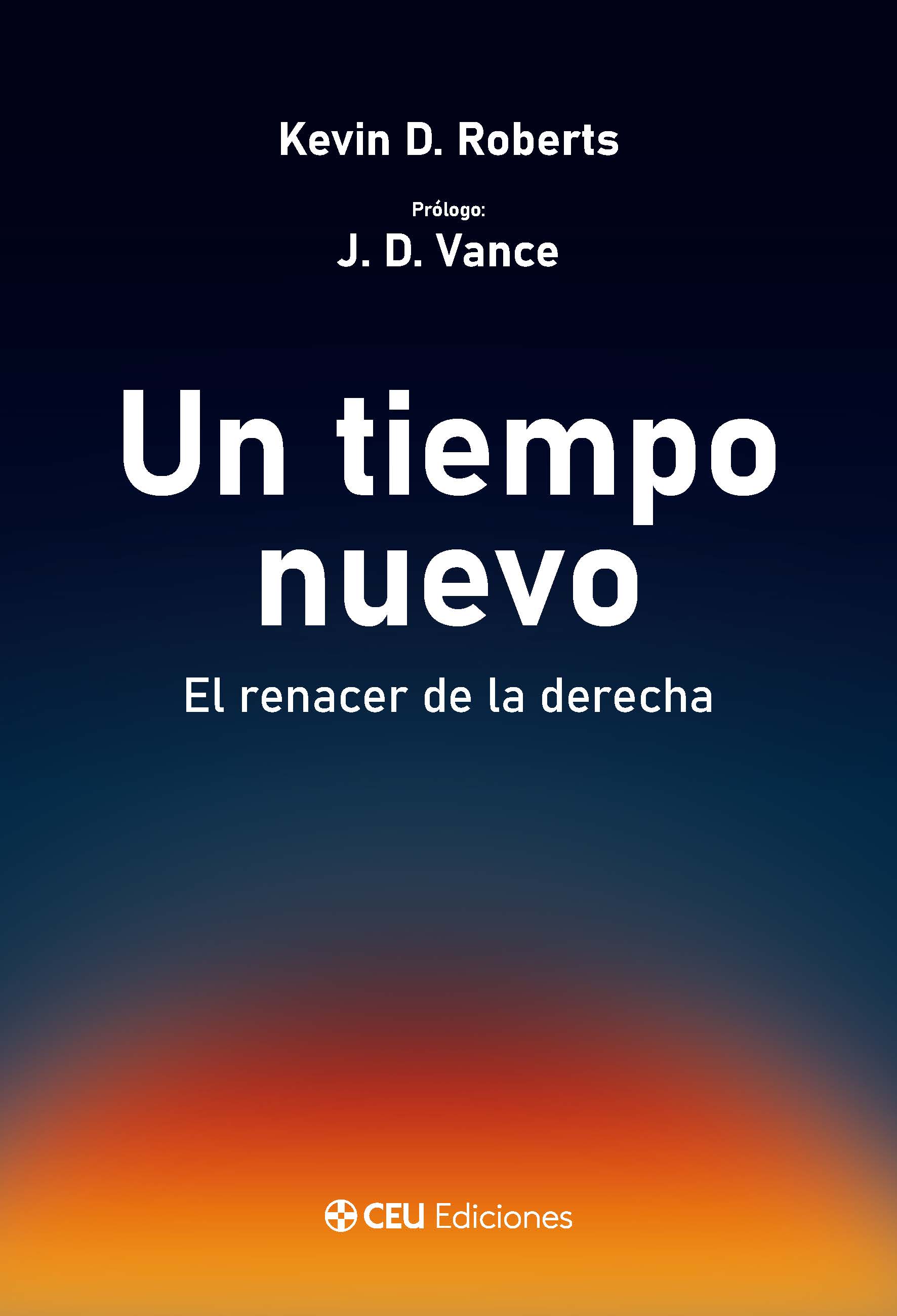 UN TIEMPO NUEVO. EL RENACER DE LA DERECHA