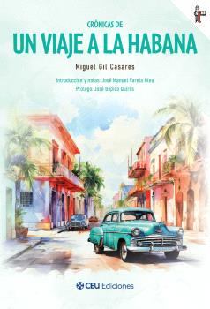 CRÓNICAS DE UN VIAJE A LA HABANA