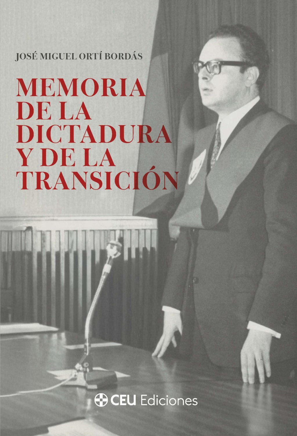 MEMORIA DE LA DICTADURA Y DE LA TRANSICIÓN. 2ª EDICIÓN