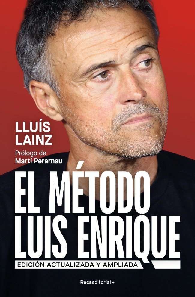 EL MÉTODO LUIS ENRIQUE (EDICIÓN ACTUALIZADA)
