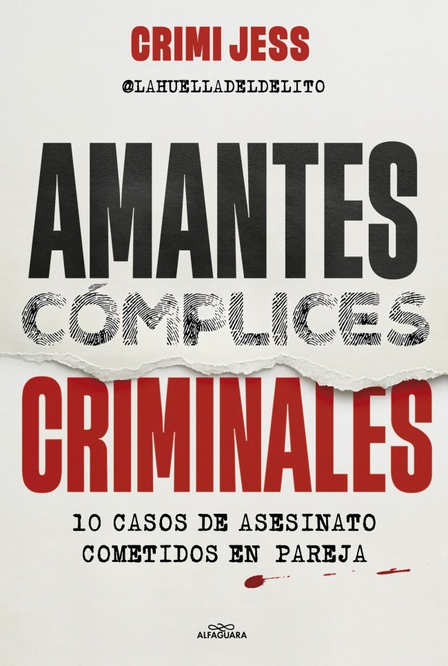 AMANTES. CÓMPLICES. CRIMINALES