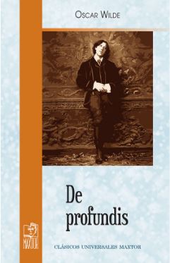 DE PROFUNDIS (CLASICOS UNIVERSALES MAXTOR)