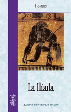 ILIADA, LA (CLASICOS UNIVERSALES MAXTOR)