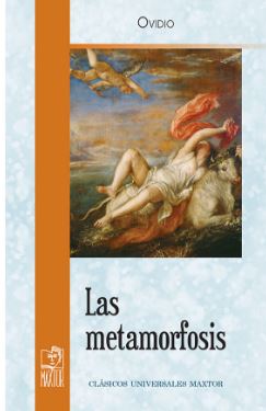 METAMORFOSIS, LAS (CLASICOS UNIVERSALES MAXTOR