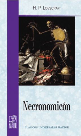 NECRONOMICON (CLASICOS UNIVERSALES MAXTOR)