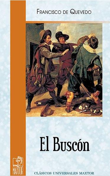 BUSCON, EL (CLASICOS UNIVERSALES MAXTOR)