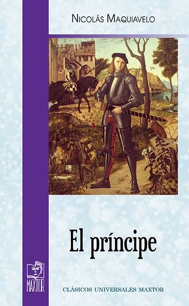 PRINCIPE, EL (CLASICOS UNIVERSALES MAXTOR)