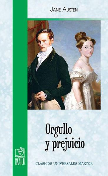 ORGULLO Y PREJUICIO (CLASICOS UNIVERSALES MAXTOR)