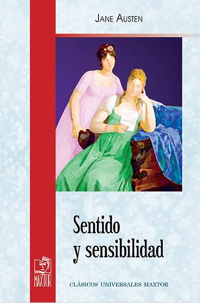 SENTIDO Y SENSIBILIDAD (CLASICOS UNIVERSALES MAXTOR)