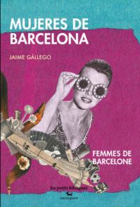 MUJERES DE BARCELONA / FEMMES DE BARCELONE