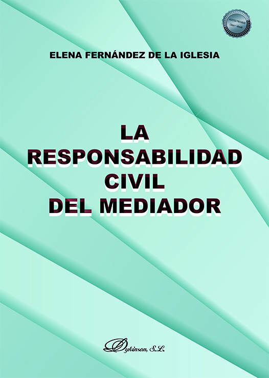 RESPONSABILIDAD CIVIL DEL MEDIADOR, LA