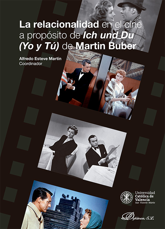 RELACIONALIDAD EN EL CINE A PROPÓSITO DE ICH UND DU (YO Y TÚ) DE MARTIN BUBER, LA