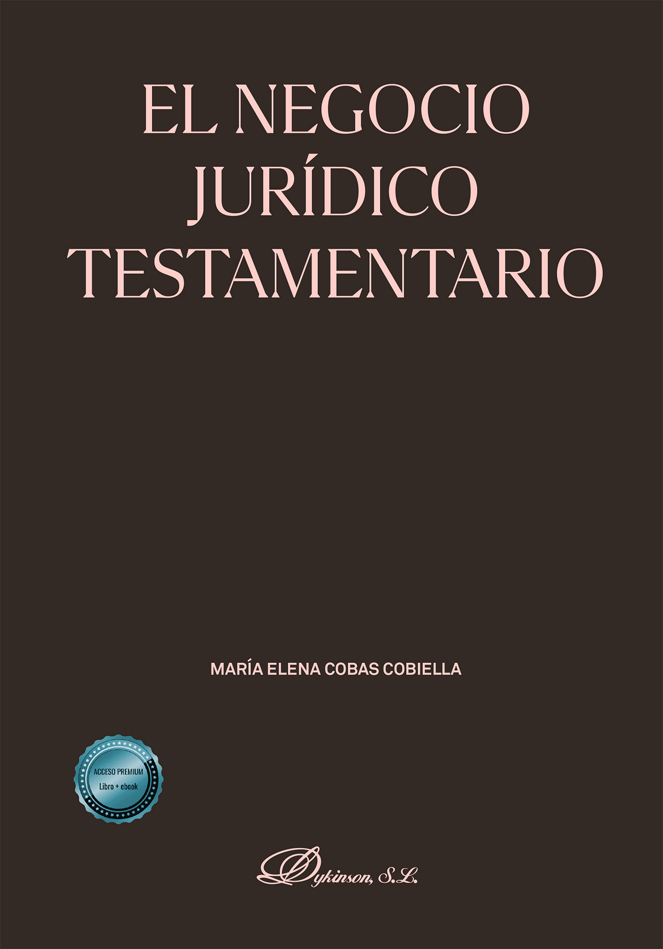 NEGOCIO JURÍDICO TESTAMENTARIO, EL