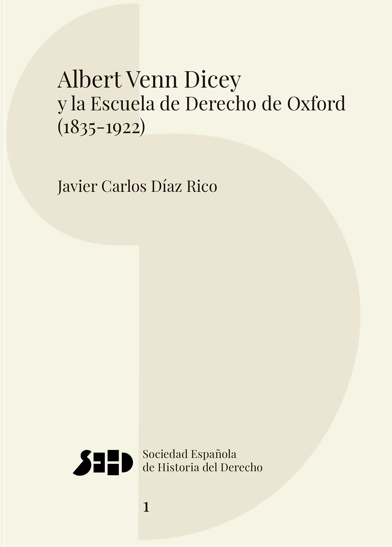 ALBERT VENN DICEY Y LA ESCUELA DE DERECHO DE OXFORD (1835-1922)