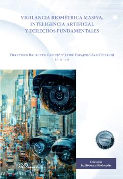 VIGILANCIA BIOMÉTRICA MASIVA, INTELIGENCIA ARTIFICIAL Y DERECHOS FUNDAMENTALES
