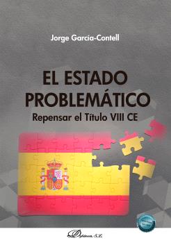 ESTADO PROBLEMÁTICO. REPENSAR EL TÍTULO VIII CE, EL