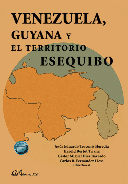 VENEZUELA, GUYANA Y EL TERRITORIO ESEQUIBO