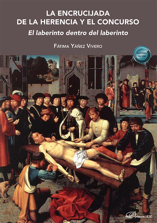 ENCRUCIJADA DE LA HERENCIA Y EL CONCURSO. EL LABERINTO DENTRO DEL LABERINTO, LA