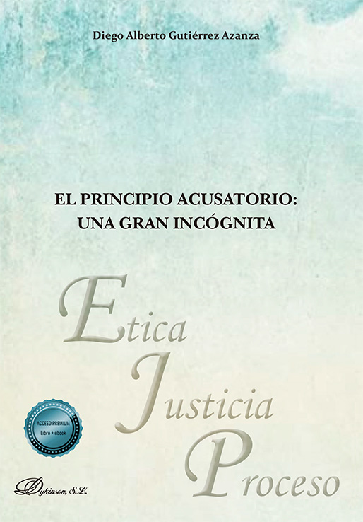 PRINCIPIO ACUSATORIO: UNA GRAN INCÓGNITA