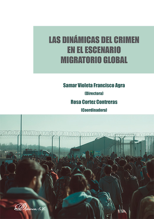 DINÁMICAS DEL CRIMEN EN EL ESCENARIO MIGRATORIO GLOBAL