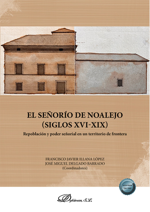 SEÑORÍO DE NOALEJO. SIGLOS XVI-XIX