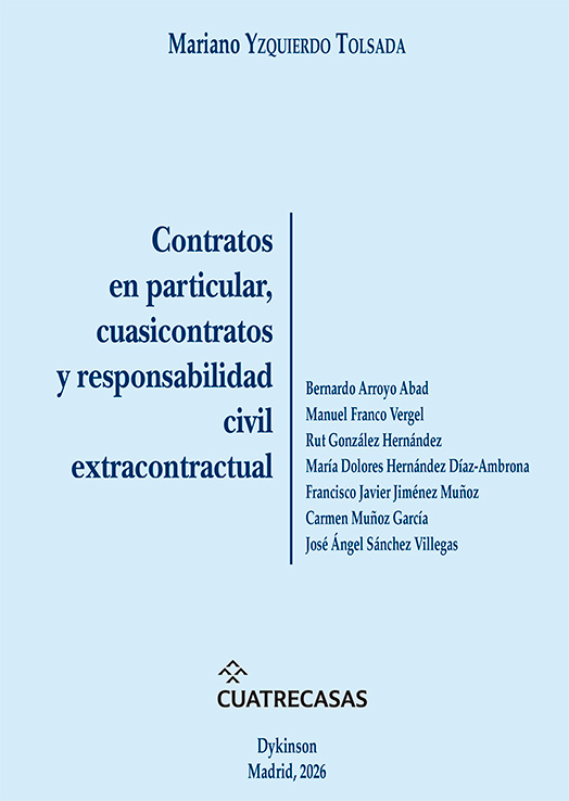 CONTRATOS EN PARTICULAR, CUASICONTRATOS Y RESPONSABILIDAD CIVIL EXTRACONTRACTUAL