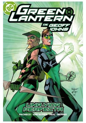 BIBLIOTECA GREEN LANTERN DE GEOFF JOHNS 04 UNA VIDA PERFECTA