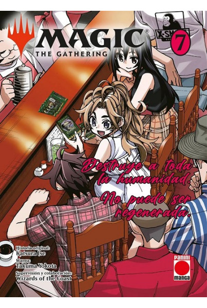 MAGIC: THE GATHERING 7 - MANGA, DESTRUYE A TODA LA HUMANIDAD, NO PUEDE SER